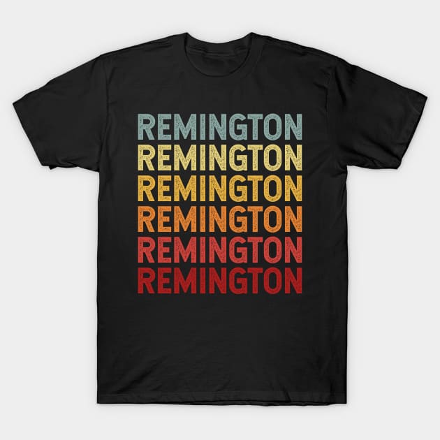 Remington Name Vintage Retro Gift Named Remington T-Shirt by CoolDesignsDz